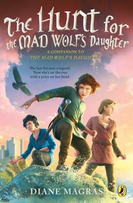 The Hunt for the Mad Wolf's Daughter - Diane Magras