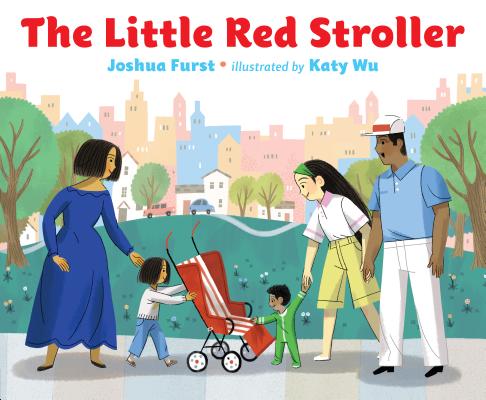 The Little Red Stroller - Joshua Furst