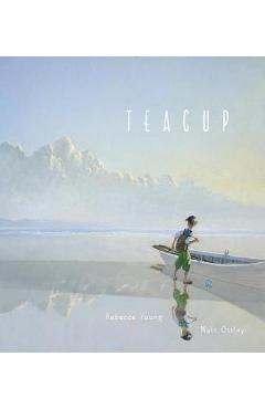 Coperta cărții 'Teacup - Rebecca Young'