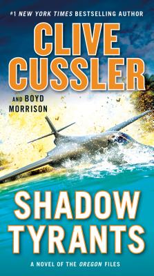 Shadow Tyrants - Clive Cussler