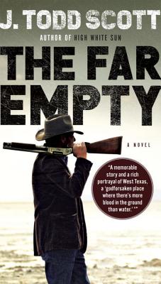 The Far Empty - J. Todd Scott