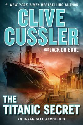 The Titanic Secret - Clive Cussler