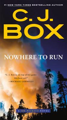 Nowhere to Run - C. J. Box