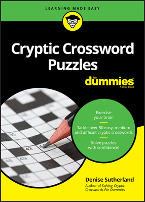 Cryptic Crossword Puzzles for Dummies - Denise Sutherland