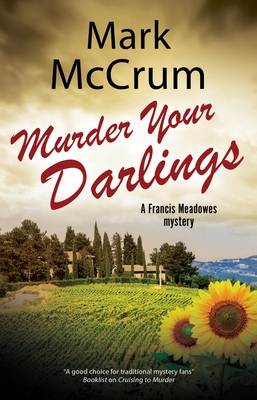 Murder Your Darlings - Mark Mccrum