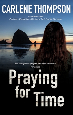 Praying for Time - Carlene Thompson