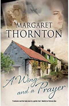 A Wing and a Prayer - Margaret Thornton