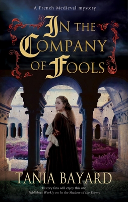 In the Company of Fools - Tania Bayard