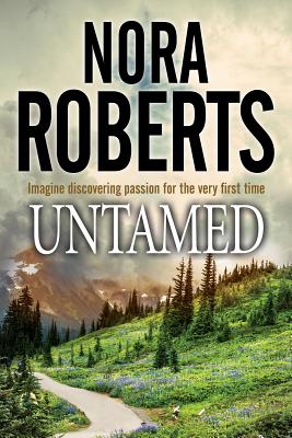 Untamed - Nora Roberts