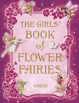 The Girls' Book of Flower Fairies - Cicely Mary Barker