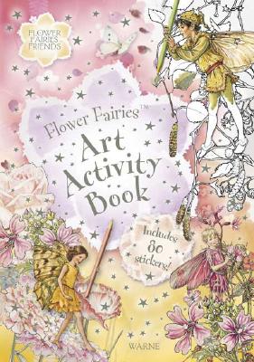 Flower Fairies Art Activity Book [With Stickers] - Cicely Mary Barker