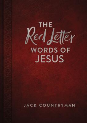 The Red Letter Words of Jesus - Jack Countryman
