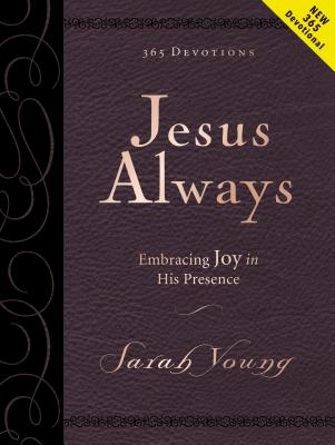 Jesus Always Large Deluxe: Embracing Joy in His Presence - Sarah Young