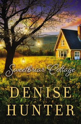 Sweetbriar Cottage - Denise Hunter