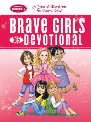 Brave Girls 365-Day Devotional - Thomas Nelson