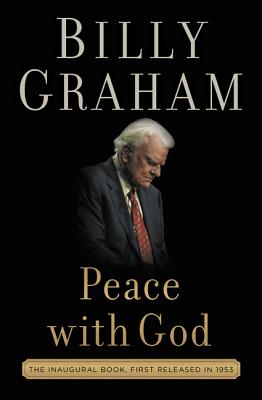Peace with God: The Secret of Happiness - Billy Graham