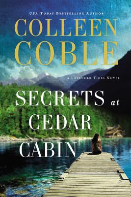 Secrets at Cedar Cabin - Colleen Coble