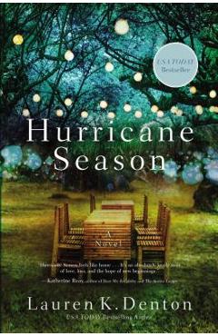 Coperta cărții 'Hurricane Season: New from the USA Today Bestselling Author of the Hideaway - Lauren K. Denton'