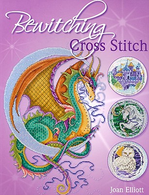Bewitching Cross Stitch - Joan Elliott