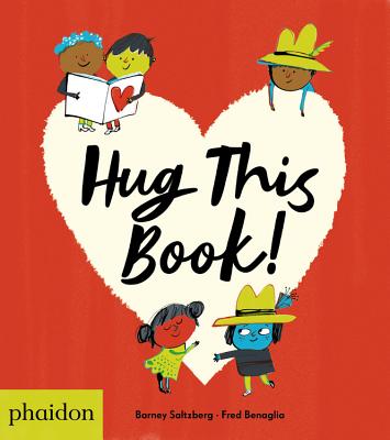 Hug This Book! - Barney Saltzberg