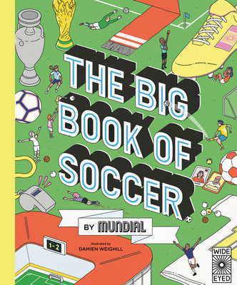 The Big Book of Soccer by Mundial - Mundial