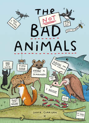The Not Bad Animals - Sophie Corrigan