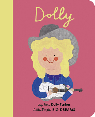 Dolly Parton: My First Dolly Parton - Maria Isabel Sanchez Vegara