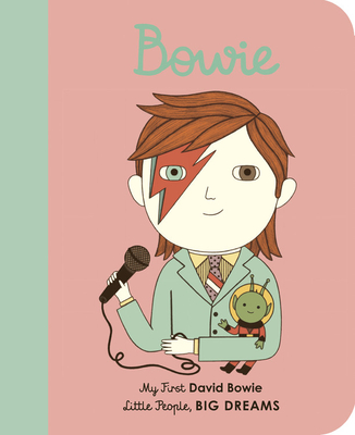 Bowie: My First David Bowie - Maria Isabel Sanchez Vegara