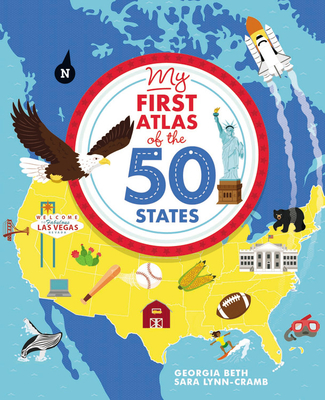 My First Atlas of the 50 States - Georgia Beth