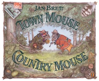 Town Mouse, Country Mouse - Jan Brett