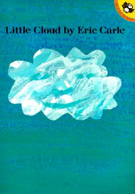 Little Cloud - Eric Carle