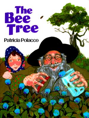 The Bee Tree - Patricia Polacco