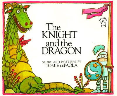 The Knight and the Dragon - Tomie Depaola