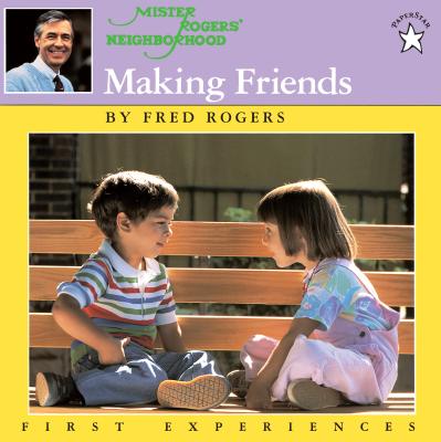 Making Friends - Fred Rogers