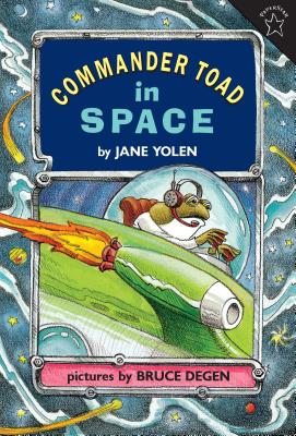 Commander Toad in Space - Jane Yolen