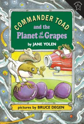 Commander Toad and the Planet of the Grapes - Jane Yolen