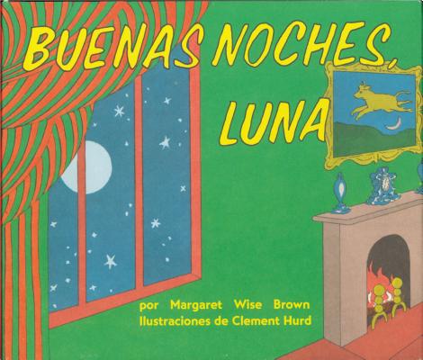 Buenas Noches, Luna: Goodnight Moon Board Book (Spanish Edition) - Margaret Wise Brown