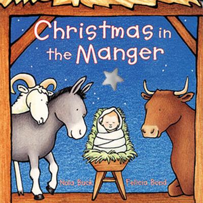 Christmas in the Manger Board Book - Nola Buck