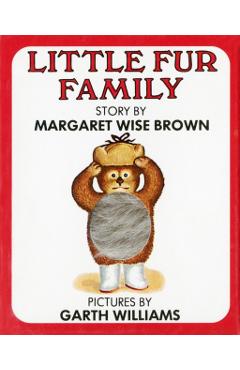 Little Fur Family - Margaret Wise Brown