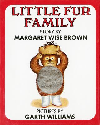 Little Fur Family - Margaret Wise Brown