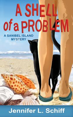 A Shell of a Problem: A Sanibel Island Mystery - Jennifer Schiff