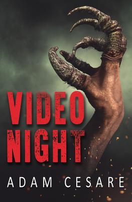 Video Night: A Novel of Alien Horror - Adam Cesare