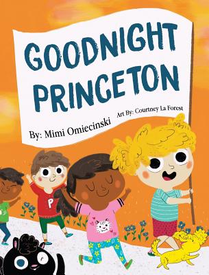 Goodnight Princeton - Mimi Omiecinski