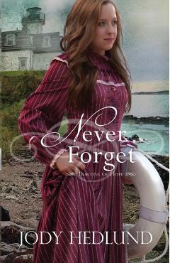 Never Forget - Jody Hedlund