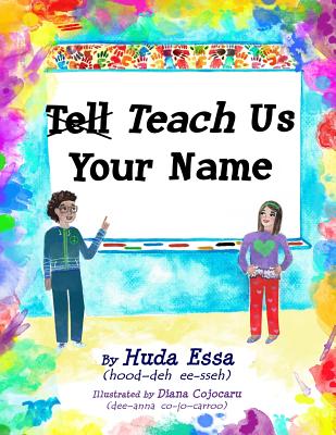 Teach Us Your Name - Huda Essa