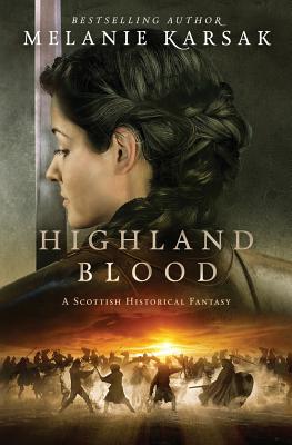 Highland Blood - Melanie Karsak