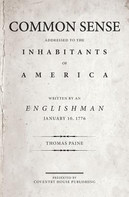 Common Sense: The Origin and Design of Government - Thomas Paine