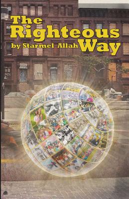 The Righteous Way - Starmel Allah
