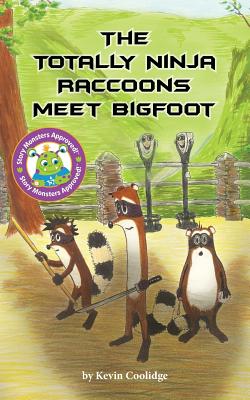 The Totally Ninja Raccoons Meet Bigfoot - Kevin Coolidge