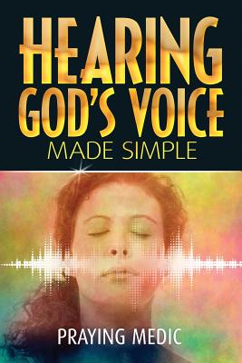 Hearing God's Voice Made Simple - Lydia Blain